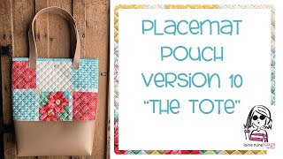 Placemat Pouch  Version 10  The Tote [upl. by Slin210]