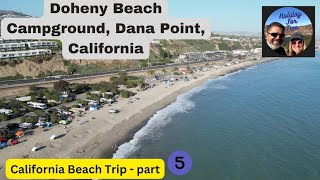 Doheny Beach Campground  Dana Point California [upl. by Eiramnna]