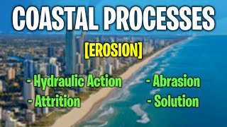 Coastal Processes  Erosion [upl. by Wrdna]