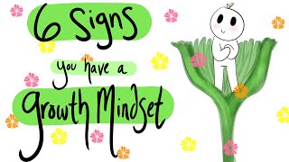 6 Signs You Have a Growth Mindset [upl. by Oiznun166]