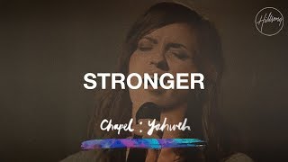 Stronger  Hillsong Worship [upl. by Lachman]