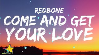 Red Bone  Come And Get Your Love Lyrics  3starz [upl. by Norvin]