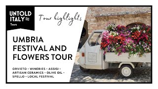 Umbria Festival and Flowers Tour Highlights [upl. by Jareen]