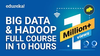 Big Data amp Hadoop Full Course  Learn Hadoop In 10 Hours  Hadoop Tutorial For Beginners  Edureka [upl. by Eilama]