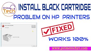 Install black cartridge problem on HP printer fixed Works 100 [upl. by Philender180]