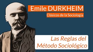 Durkheim Las Reglas del Método Sociológico [upl. by Murray]