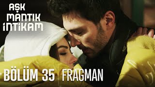 Aşk Mantık İntikam 35 Bölüm Fragmanı [upl. by Kcinnay]