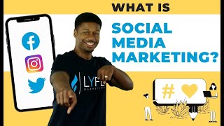 What Is Social Media Marketing And Why Does It Matter [upl. by Cullie]