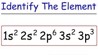 Electron Configuration  How To Identify The Element [upl. by Cutlerr]