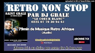 79 Min de Musique Retro Africa Non stop Audio [upl. by Pani613]