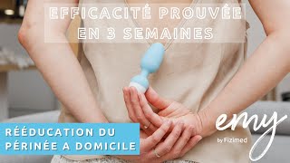 Rééducation du Périnée à Domicile avec la Sonde de Biofeedback Emy Efficacité prouvée en 3 semaines [upl. by Denn]