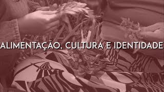 Alimentação Cultura e Identidade  Multiponto [upl. by Grube]