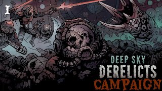 Deep Sky Derelicts  Campaign 1  Cyber Kittens Got Claws [upl. by Htaeh]