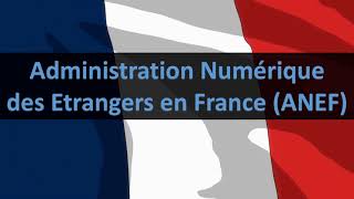 Comment créer son compte Administration Numérique des Etrangers en France ANEF séjour [upl. by Nilkcaj310]