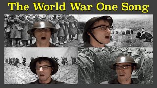 The World War One Song [upl. by Aicined]