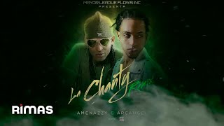 Amenazzy ft Arcángel  La Chanty Remix Explicit Audio [upl. by Yelrahs]