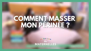 Comment masser mon périnée   La Maison des maternelles LMDM [upl. by Enyallij]