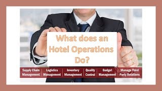 2018  What does a Hotel Operations Manager do [upl. by Hyacintha205]