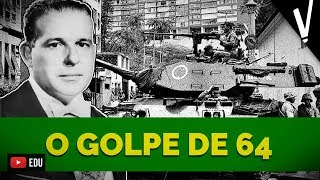 O GOLPE DE ‘64│ História do Brasil [upl. by Adnana]