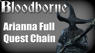 Bloodborne  Arianna Umbilical Cord Quest Childhoods Beginning Trophy Guide [upl. by Nedda]