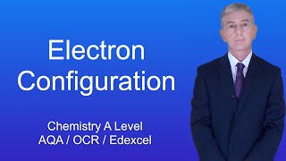 A Level Chemistry Revision quotElectron Configurationquot [upl. by Melba214]