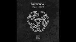 Bambounou  Night [upl. by Seema]