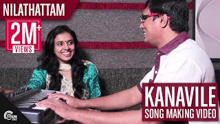 Kanavile Song Making Video Nilathattam ft Sithara Afzal Yusuff [upl. by Malinowski]