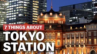 7 Things to know about Tokyo Station  japanguidecom [upl. by Gratia96]