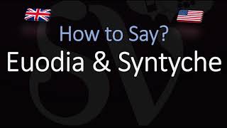 How to pronounce Euodia amp Syntyche CORRECTLY [upl. by Buller]