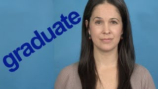 How to Pronounce GRADUATE  Word of the Week  American English [upl. by Bowerman]