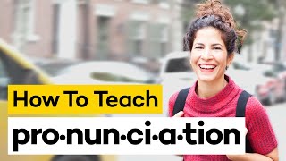 Teaching Pronunciation in 8 Steps [upl. by Arthur]