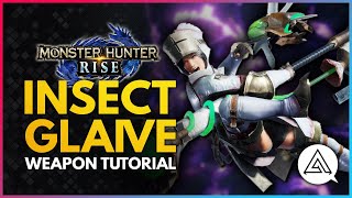 Monster Hunter Rise  Insect Glaive Tutorial [upl. by Vastha]