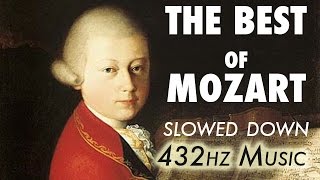 The Best Of Mozart  Slowed Down  432Hz  45 Hours [upl. by Bentley956]