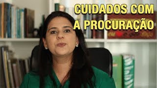 CUIDADOS COM A PROCURAÇÃO [upl. by Washburn]