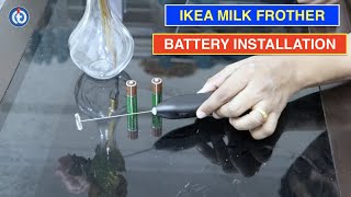 IKEA Milk Frother Battery Installation Procedure [upl. by Llertnod]