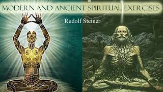 Modern and Ancient Spiritual Exercises By Rudolf Steiner [upl. by Pris]