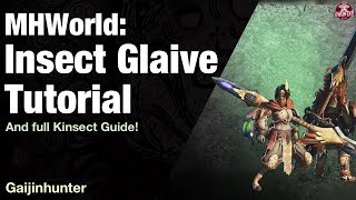 Monster Hunter World Insect Glaive Tutorial [upl. by Airretal]