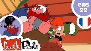 La Famille Pirate  Une bouteille à la Mer Episode 22 [upl. by Odericus]