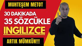 35 Kelime İle 30 Dk İngilizce Konuş İngiltereye git yaşa İngilizce öğreniyorum ve konuşuyorum [upl. by Milks368]