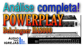 Análise Completa Power Play Behringer HA8000 [upl. by Pedersen]