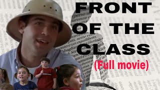 Front of the Class Full Movie  Tourette Syndrome [upl. by Aicia14]