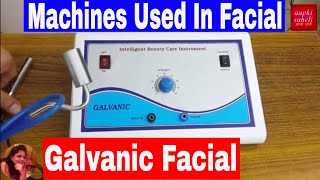 Galvanic Facial treatmentMachines Used In FacialHow to use galvanic machine in facial [upl. by Ayadahs]