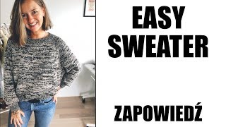 Easy Sweater Jak wykonać prosty sweter na drutach Reglan Zapowiedź [upl. by Sofer282]