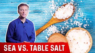 Sea Salt vs Table Salt – DrBerg [upl. by Ltney833]