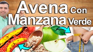 Avena Con Manzana Verde  Para Qué Sirve Beneficios Para Tu Salud Bajar De Peso Diabetes Y Más [upl. by Lubbock]