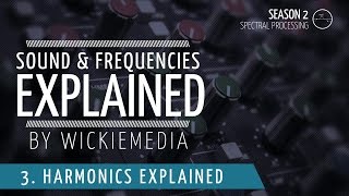 Frequencies amp Sound explained 4  Harmonics amp Harmonic distortion [upl. by Llenram]