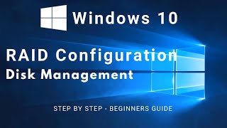 RAID  Redundant Array of Independent Disks  Windows 10  Disk Management [upl. by Naanac]