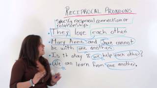 Reciprocal Pronouns [upl. by Nnovahs]