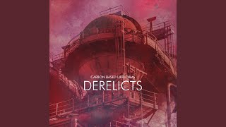 Derelicts [upl. by Gnilrad]