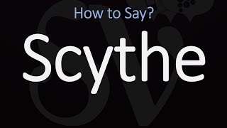 How to Pronounce Scythe CORRECTLY Meaning amp Pronunciation [upl. by Honor]